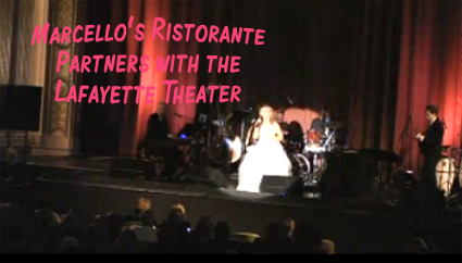 Marcello's Ristorante in Suffern takes over the Lafayette Theater Sunday for two pre-Valentine concert. Tickets are $30.